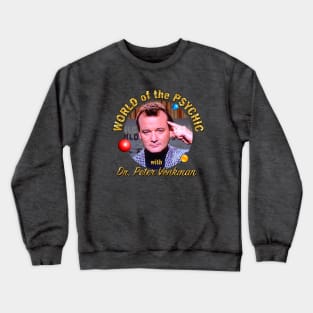 World of the Psychic with Dr. Peter Venkman Crewneck Sweatshirt